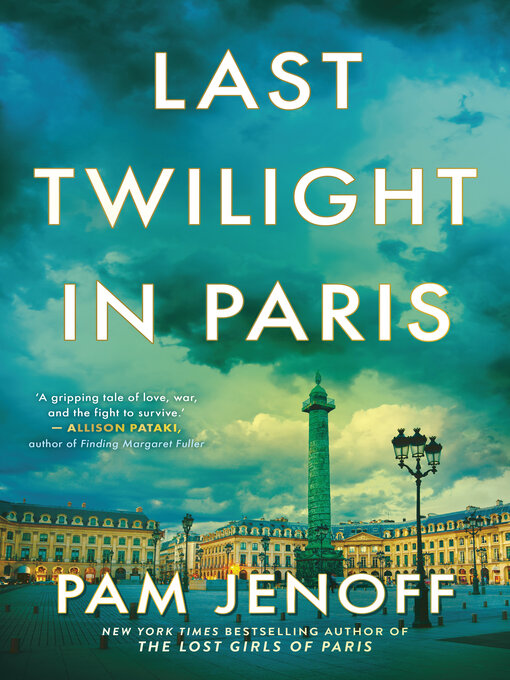 Title details for Last Twilight in Paris by Pam Jenoff - Wait list